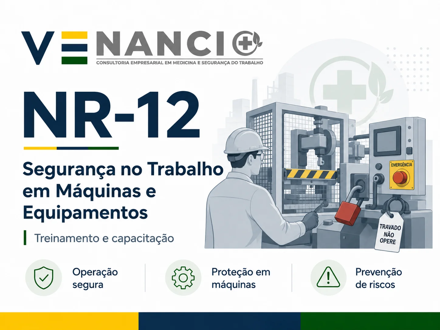 NR-12 - Segurança no Trabalho em Máquinas e Equipamentos: Treinamento de Segurança do Trabalho - Venancio Consultoria