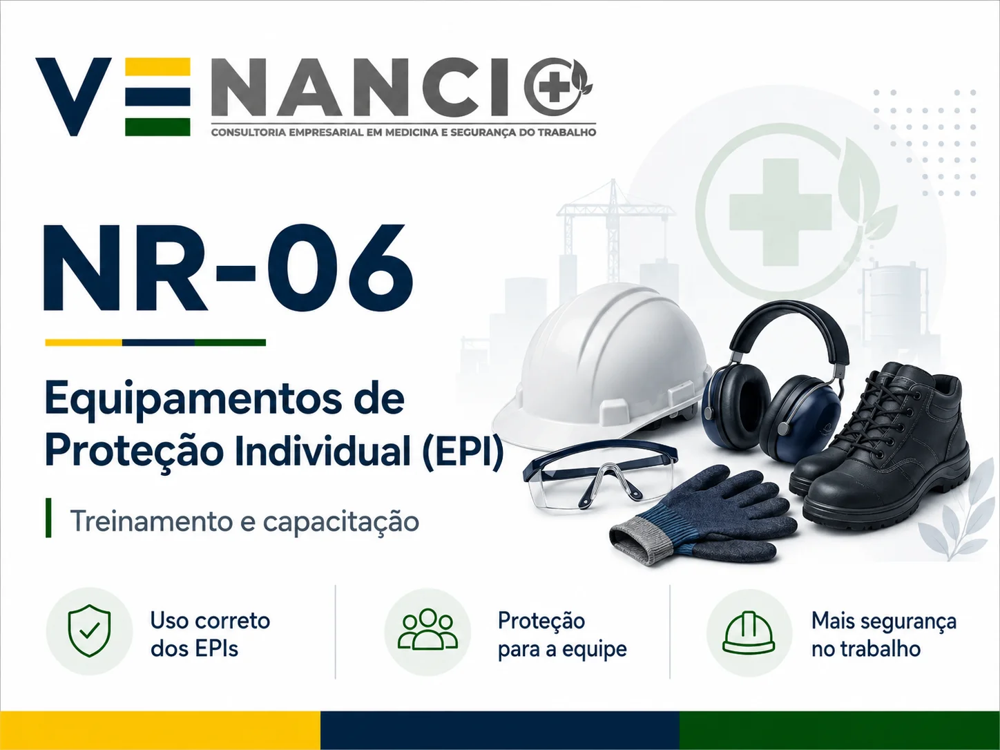 NR-06 - Equipamentos de Proteção Individual (EPI): Treinamento de Segurança do Trabalho - Venancio Consultoria