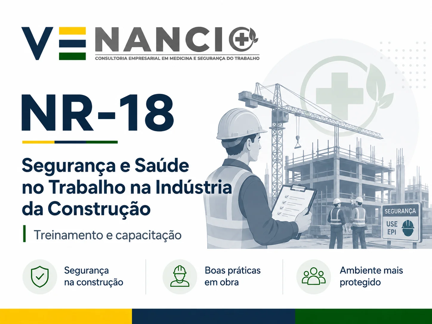 NR-18 - Segurança e Saúde no Trabalho na Indústria da Construção: Treinamento de Segurança do Trabalho - Venancio Consultoria